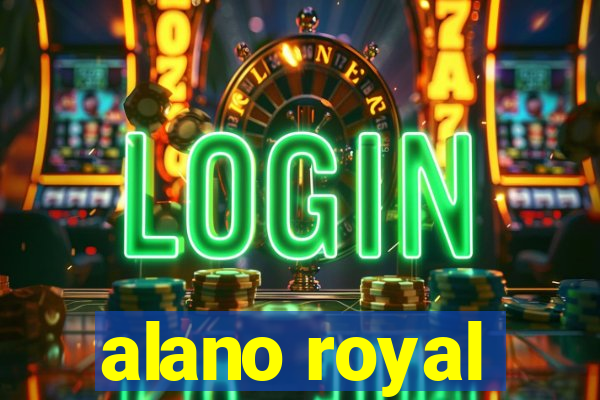 alano royal